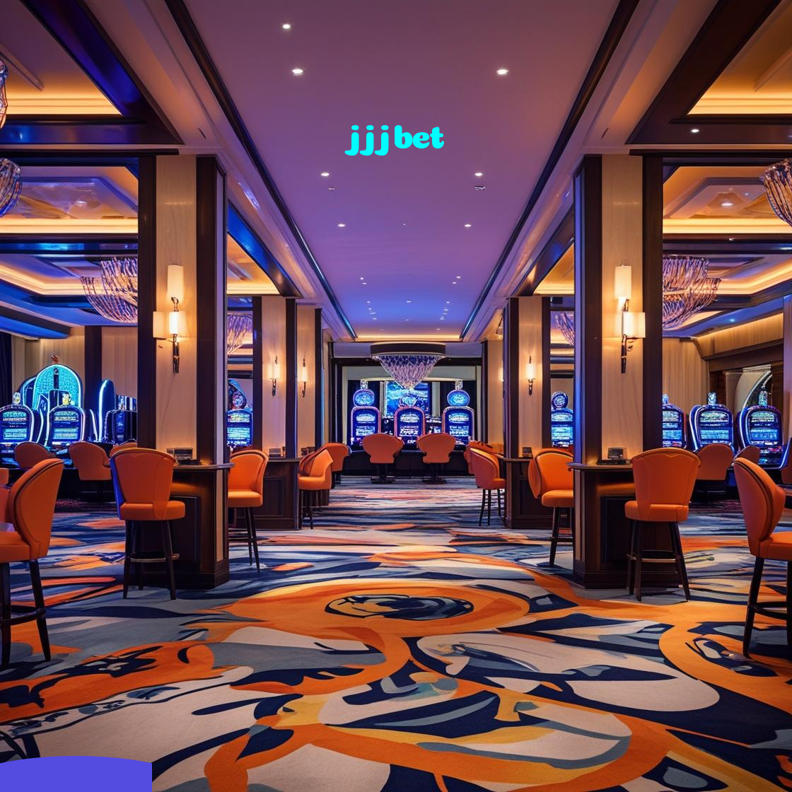 jjjbet：No cassino online mais seguro, aposte no futebol e jogue slots emocionantes!